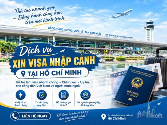 Dịch vụ xin visa nhập cảnh tại hồ chí minh